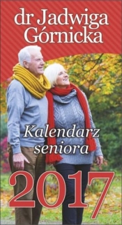Kalendarz 2017 Seniora Dr Jadwiga Górnicka