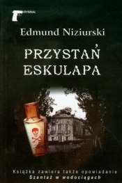 Przystań Eskulapa - Niziurski Edmund