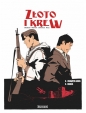ZŁOTO i KREW Tomy 3-4 (Wydanie podwójne) - Maurin Defrance, Fabien Nury