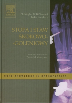 Stopa i staw skokowo-goleniowy - Greisberg Justin, DiGiovanni Christopher W.