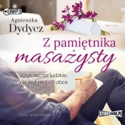 Z pamiętnika masażysty - Agnieszka Dydycz