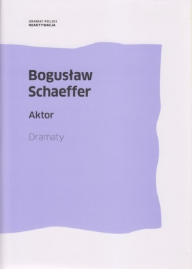 Aktor - Schaeffer Bogusław<br />