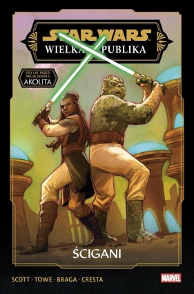 Star Wars. Wielka Republika. Faza III. Ścigani. Tom 2 - Scott Cavan