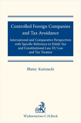 Controlled Foreign Companies (CFC) and Tax Avoidance: - Błażej Kuźniacki