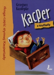 Kacper z szuflady Część 2 (Uszkodzona okładka) - Grzegorz Kasdepke