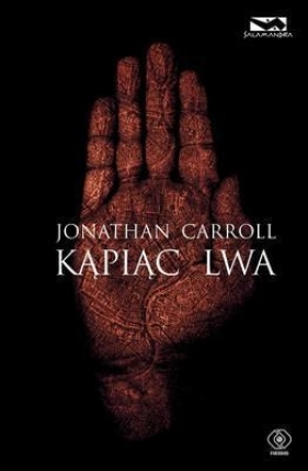 Kąpiąc lwa - Jonathan Carroll