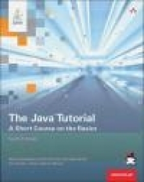 The Java Tutorial Sharon Zakhour, Sowmya Kannan, Scott Hommel