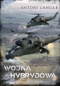 Wojna hybrydowa - Antoni Langer