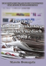 PERCEPCJA KONFLIKTU KAUKASKIEGO W POLSKICH MEDIACH W 2008 R.