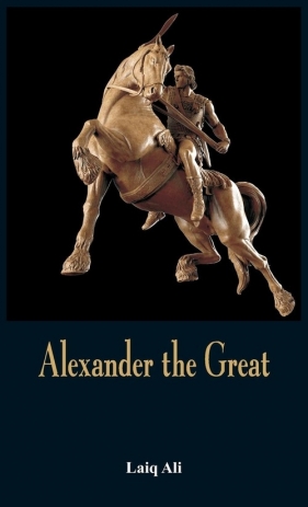 Alexander the Great - Ali Laiq