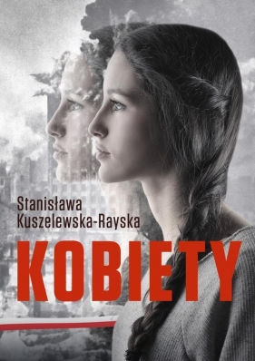 Kobiety - Kuszelewska-Rayska Stanisława