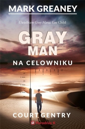 Na celowniku. Gray Man. Tom 2 - Mark Greaney