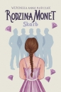 Rodzina Monet. Tom 1. Skarb - Weronika Marczak