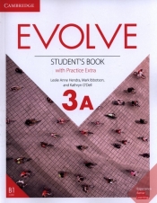 Evolve 3A Student's Book with Practice Extra - Hendra Leslie Anne, Ibbotson Mark, O'Dell Kathryn