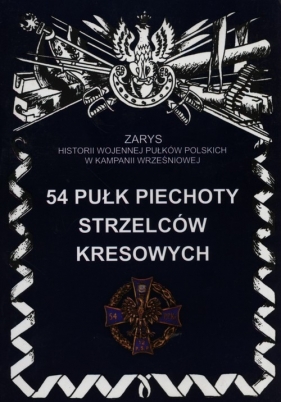 54 pułk piechoty strzelców kresowych - Faszcza Dariusz