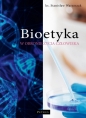 Bioetyka. W obronie życia człowieka - Stanisław Warzeszak