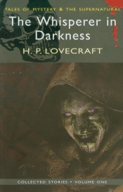 Collected Stories The Whisperer in Darkness - Howard Phillips Lovecraft