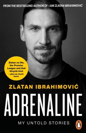 Adrenaline - Ibrahimovic Zlatan