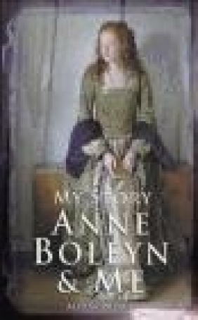 Anne Boleyn and Me