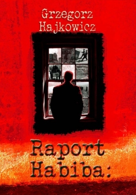 Raport Habiba - Hajkowicz Grzegorz