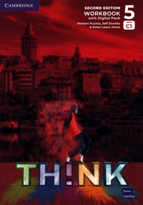 Think 5 Workbook with Digital Pack British English - Herbert Puchta, Jeff Stranks, Peter Lewis-Jones