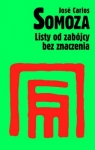 Listy od zabójcy bez znaczenia Somoza Jose Carlos