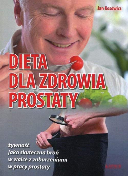 Dieta dla zdrowia prostaty