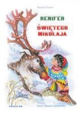 Renifer Świętego Mikołaja - Peisert Mariola