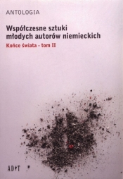 Antologia Współczesne sztuki młodych autorów niemieckich - Becker Marc, Focke Ann-Christia