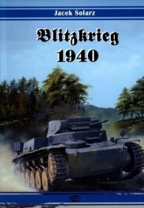 Blitzkrieg 1940 - Jacek Solarz