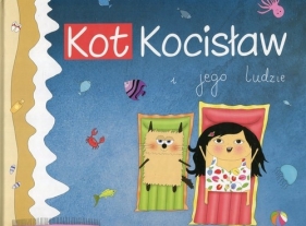 Kot Kocisław i jego ludzie - Agnieszka Starok