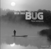 Bug Pejzaż nostalgiczny - Artur Tabor