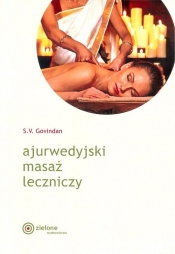 Ajurwedyjski masaż leczniczy - Govindan S.V.