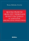 Skutki prawne orzeczeń Trybunału Konstytucyjnego w dziedzinie ubezpieczenia Babińska-Górecka Renata