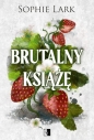 Brutalny książę. Seria Okrutne dziedzictwo. Tom 1 - Sophie Lark