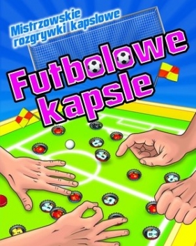 Futbolowe kapsle. Mistrzowskie rozgrywki kapslowe - Eduardo Trujillo