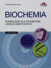 Biochemia Podręcznik dla studentów uczelni medycznych - Bańkowski Edward