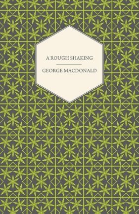 A Rough Shaking - MacDonald George