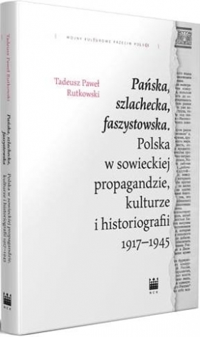 Pańska, szlachecka, faszystowska. - Tadeusz Paweł Rutkowski
