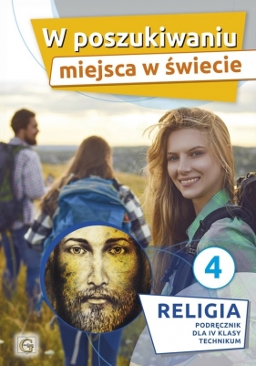 W poszukiwaniu miejsca w świecie. Podręcznik do religii dla IV klasy technikum - Paweł Mąkosa