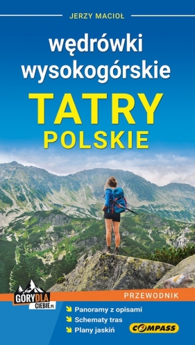 Przewodnik Wędrówki Wysokogórskie Tatry Polskie - Jerzy Macioł