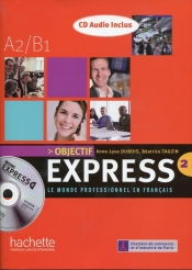 Objectif Express 2 Książka ucznia z płytą CD