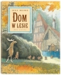 Dom w lesie - Inga Moore