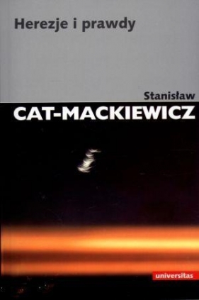 Herezje i prawdy (Uszkodzona okładka) - Stanisław Cat-Mackiewicz