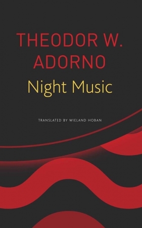 Night Music - Adorno Theodor W.