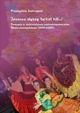 Jeszcze słyszę turkot kół - Jastrzębski Przemysław