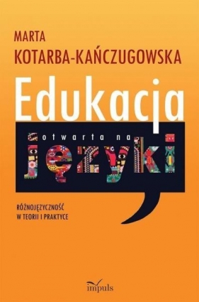Edukacja otwarta na języki - Kotarba-Kańczugowska Marta