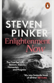 Enlightenment Now - Pinker Steven