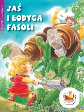 Bajeczki z naklejkami - Jaś i łodyga fasoli - Opracowanie zbiorowe
