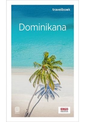 Dominikana. Travelbook - Anna Kiełtyka